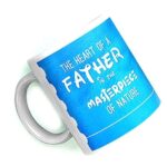 Giftinx Coffee Mug Quote- The Heart Of A Father Is The Masterpiece Of Nature - Image 2