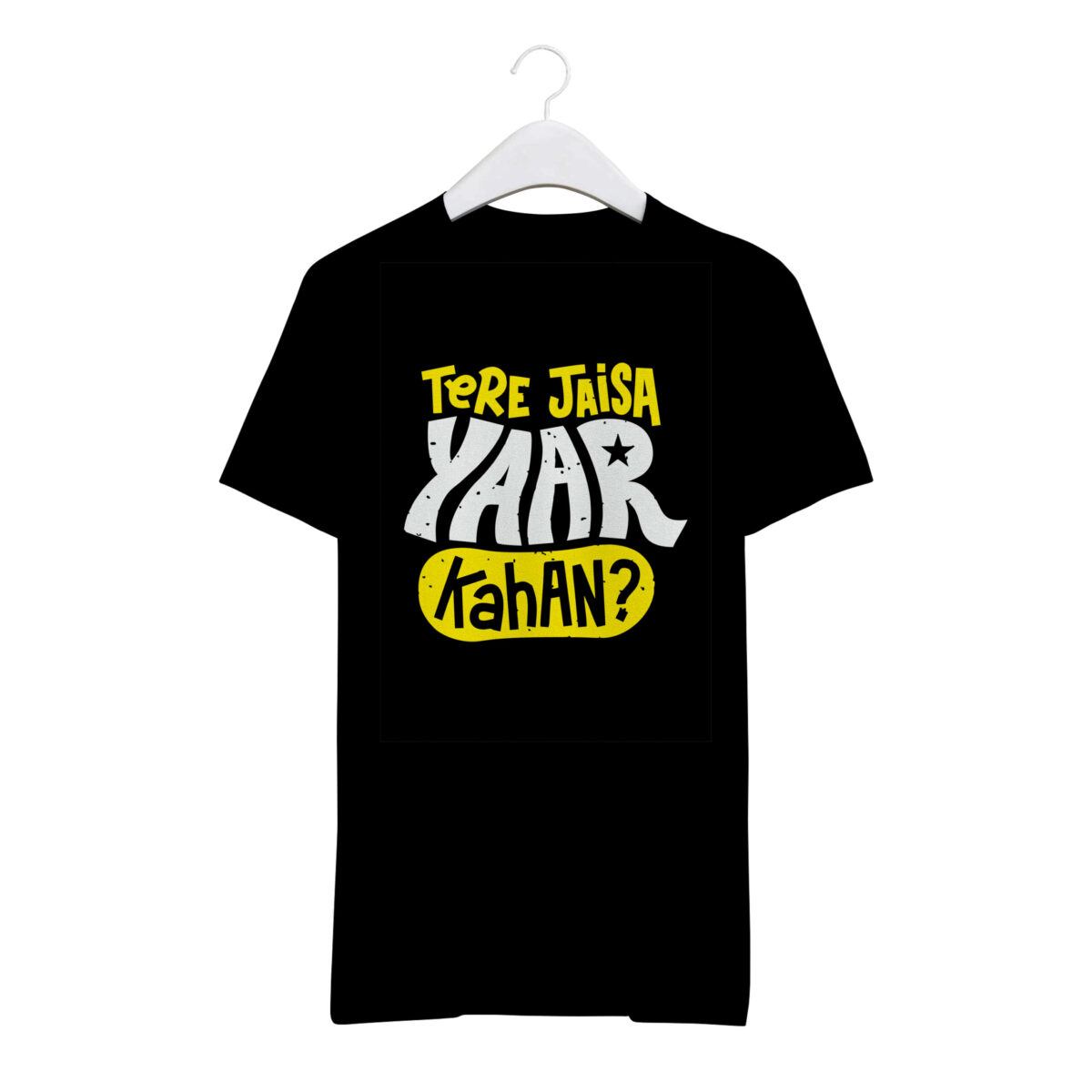 "TERE JAISA YAAR KAHAN" Personalized Round Neck T-Shirt - MGBIO-RN1 (31) - Image 2