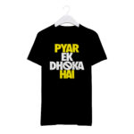 Round Neck T-Shirt “PYAR EK DHIKA HAIN” – BG-RN9 - Image 2