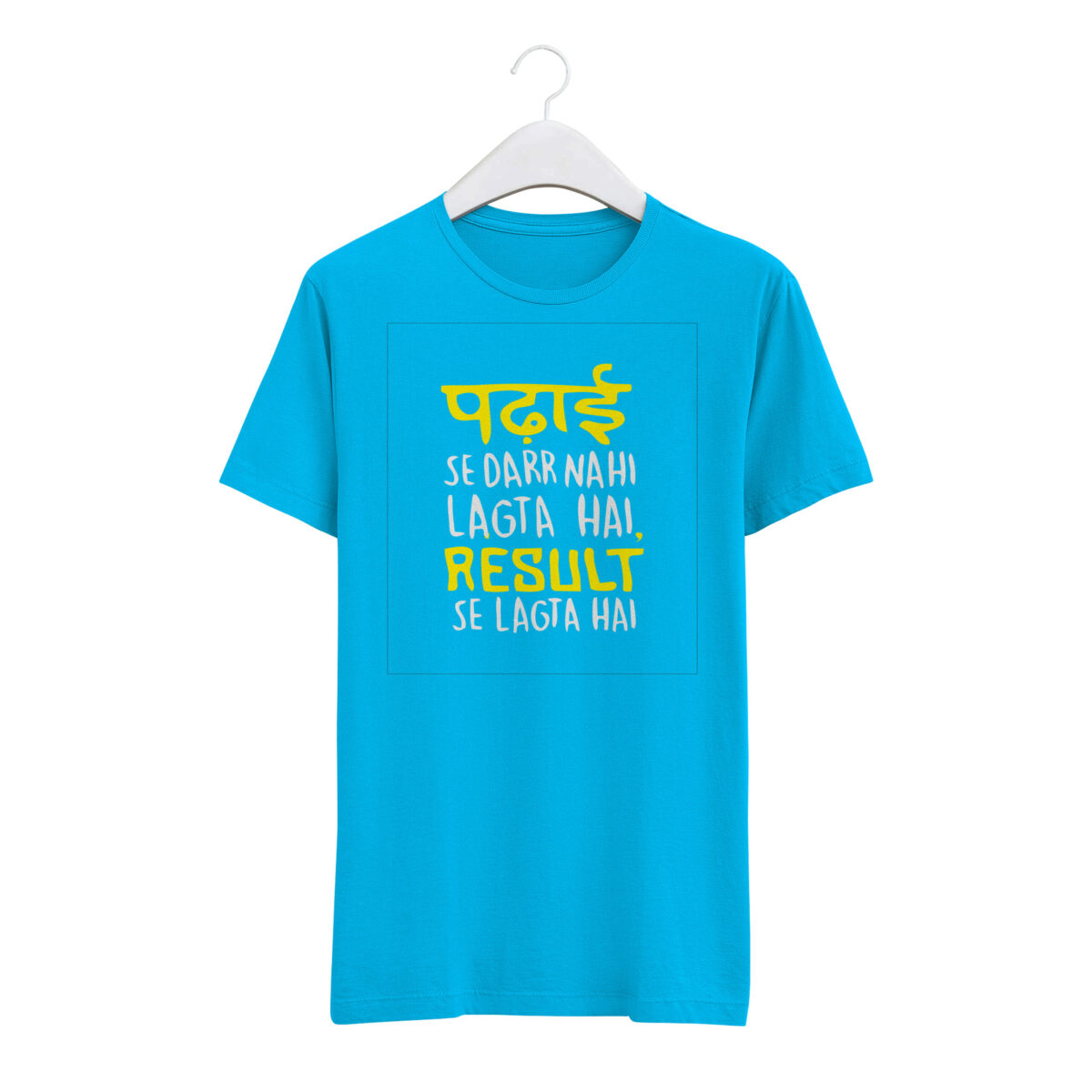 Round Neck T-Shirt “PADHAI SE DAR NHI LAGTA RESULT SE LAGTA HAI” – BG-RN59 - Image 8