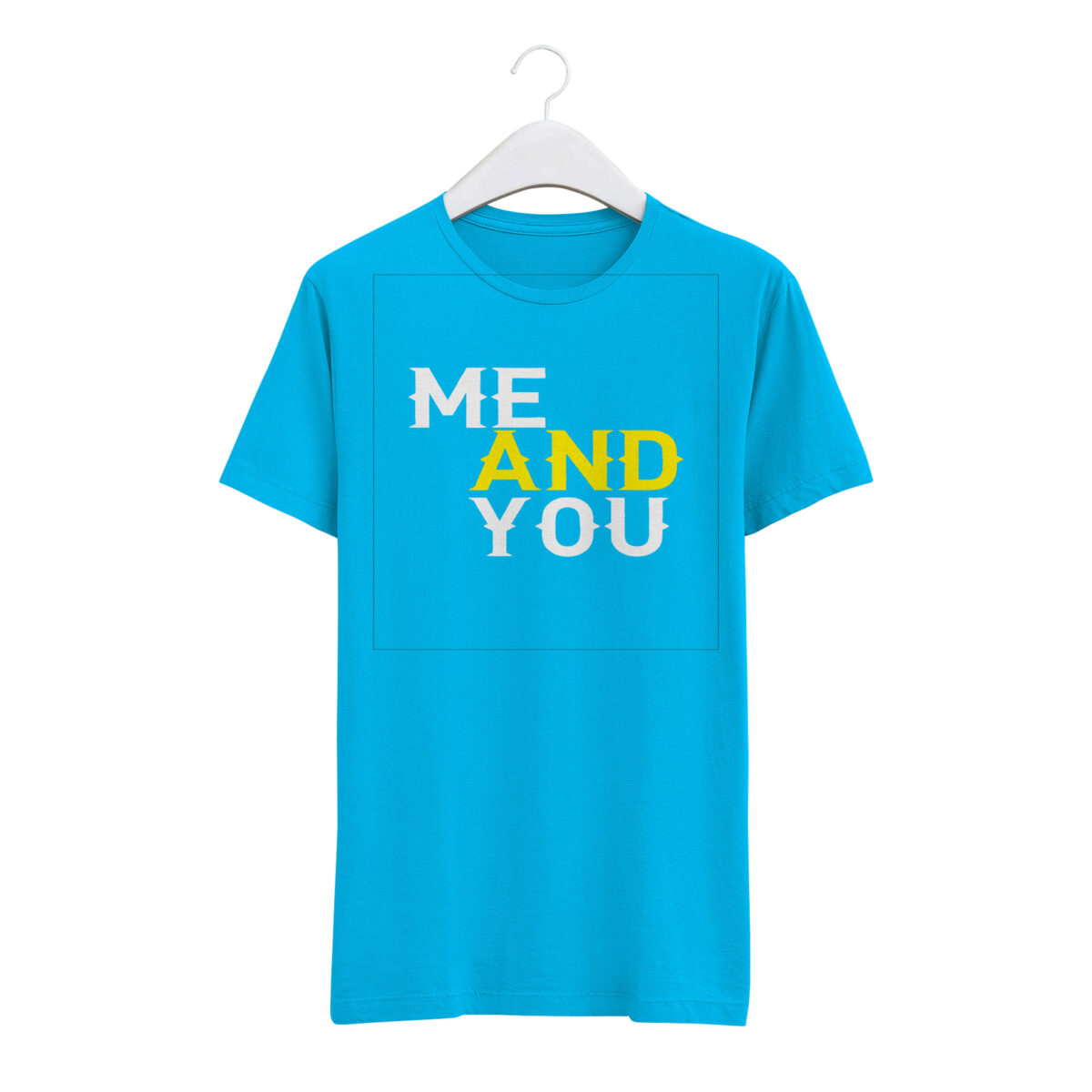 Round Neck T-Shirt “ME AND YOU” – BG-RN68 - Image 8