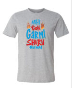 Round Neck T-Shirt “ABHI TO GARMI SHURU HUE HAI” – BG-RN2 - Image 6