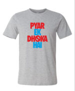 Round Neck T-Shirt “PYAR EK DHIKA HAIN” – BG-RN9 - Image 4