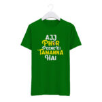 Round Neck T-Shirt “AAJ PHIR PINE KI TAMANNA HAIN” – BG-RN76 - Image 6