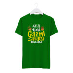 Round Neck T-Shirt “ABHI TO GARMI SHURU HUE HAI” – BG-RN2 - Image 5