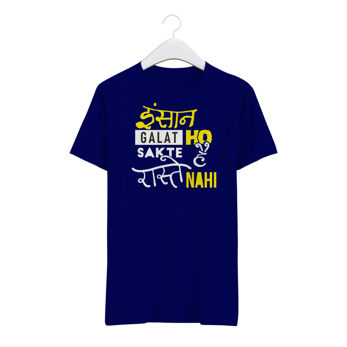 Round Neck T-Shirt “INSAAN GALAT HO SAKTE HAI RASTE NAHI” – BG-RN59 - Image 6