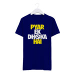 Round Neck T-Shirt “PYAR EK DHIKA HAIN” – BG-RN9 - Image 5