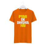 Round Neck T-Shirt “PYAR EK DHIKA HAIN” – BG-RN9 - Image 6