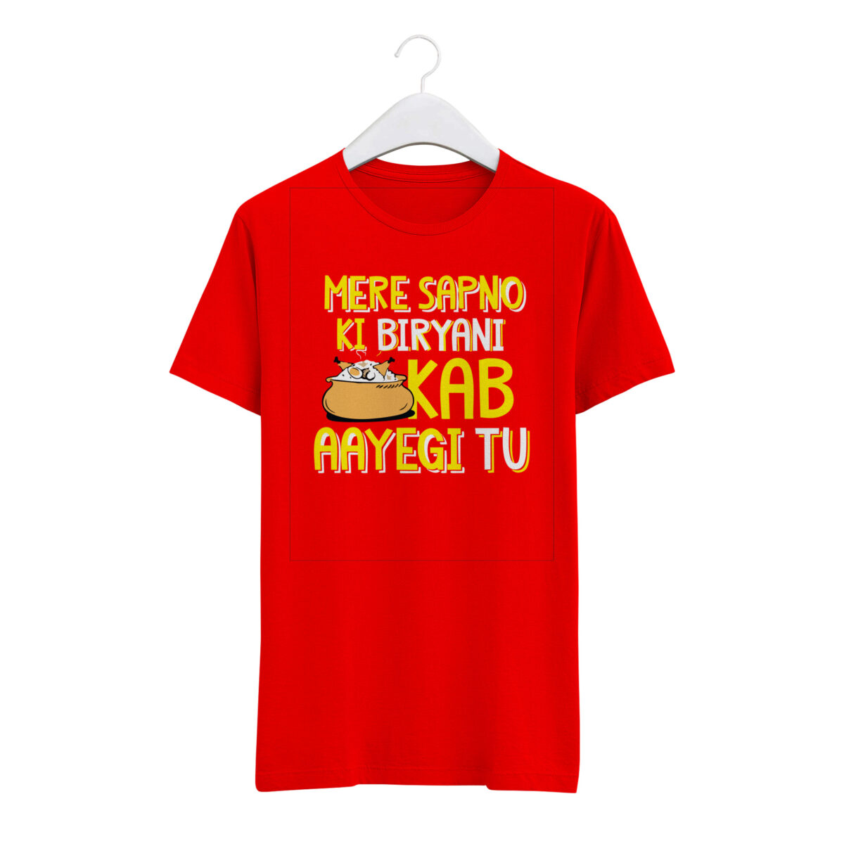Round Neck T-Shirt “MERE SAPNO KI BIRYANI KAB AAYEGI” – BG-RN56 - Image 4