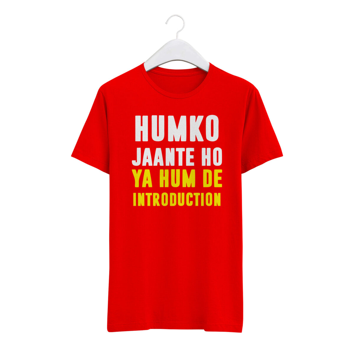 "HUMKO JANTE HO, YA HUM DE INTRODACTION" Personalized Round Neck T-Shirt - MGBIO-RN1 (32) - Image 2
