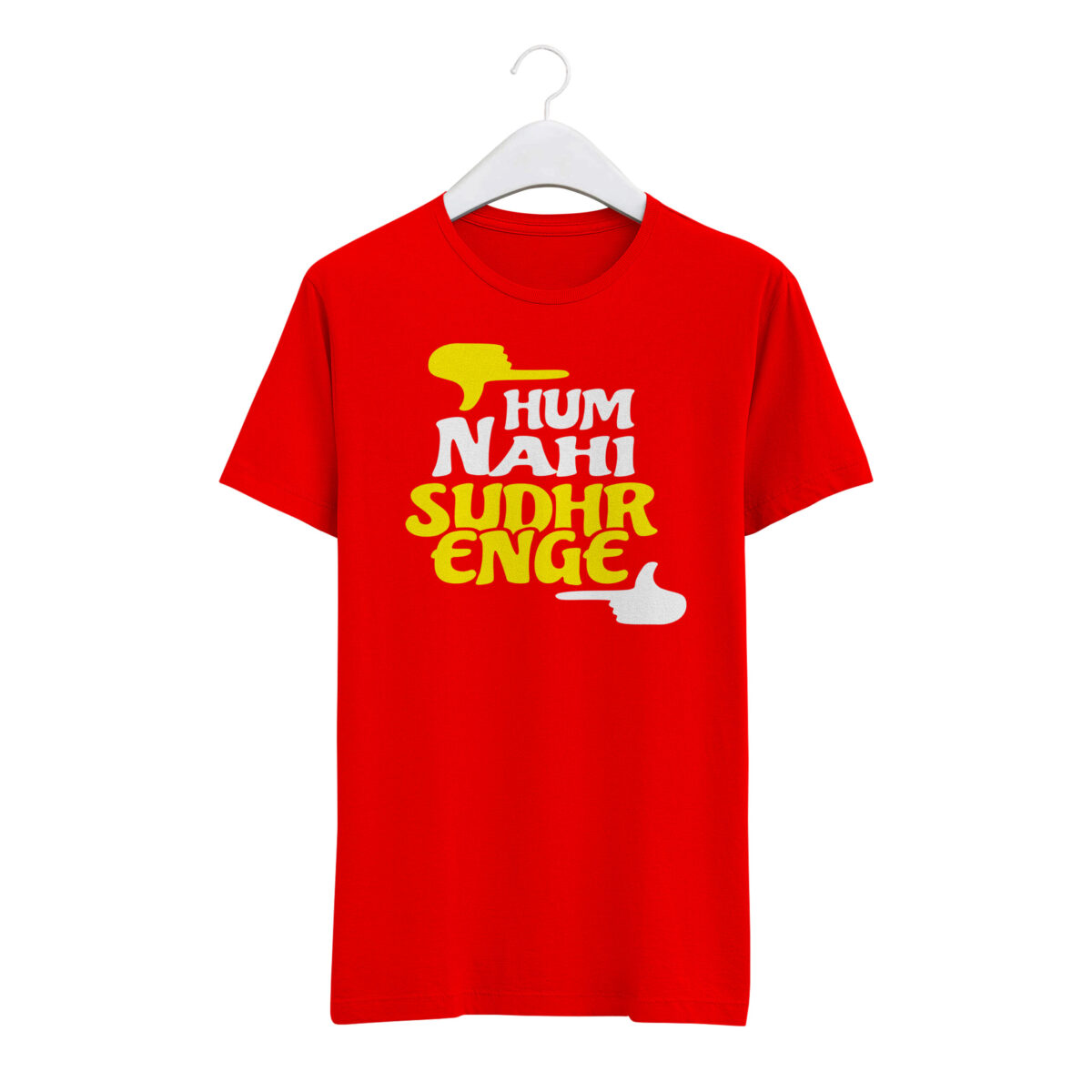 Round Neck T-Shirt “HUM NAHI SUDHARENGE” – BG-RN79 - Image 4