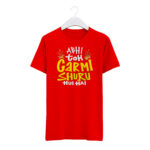 Round Neck T-Shirt “ABHI TO GARMI SHURU HUE HAI” – BG-RN2