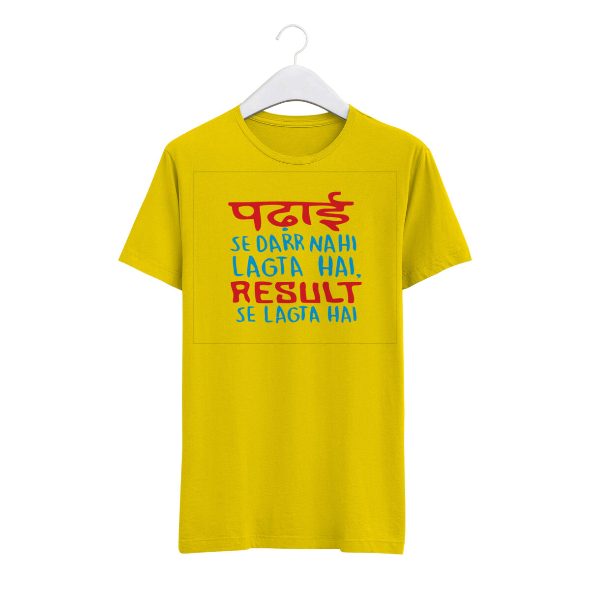 Round Neck T-Shirt “PADHAI SE DAR NHI LAGTA RESULT SE LAGTA HAI” – BG-RN59 - Image 3